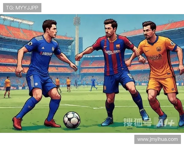 巴塞罗那与切尔西的对决谁将赢得胜利分析与预测 巴塞罗那与切尔西的对决谁将赢得胜利分析与预测